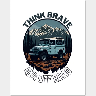 Think Brave 4x4 off road design Posters and Art